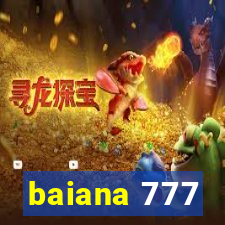 baiana 777